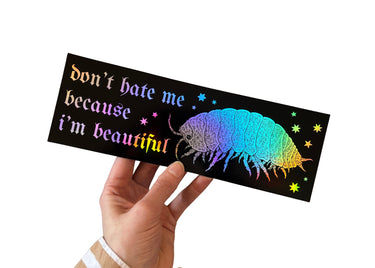 Beautiful Isopod Bumper Sticker