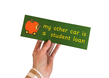 Student Loan Bumper Sticker