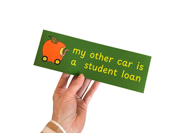 Student Loan Bumper Sticker